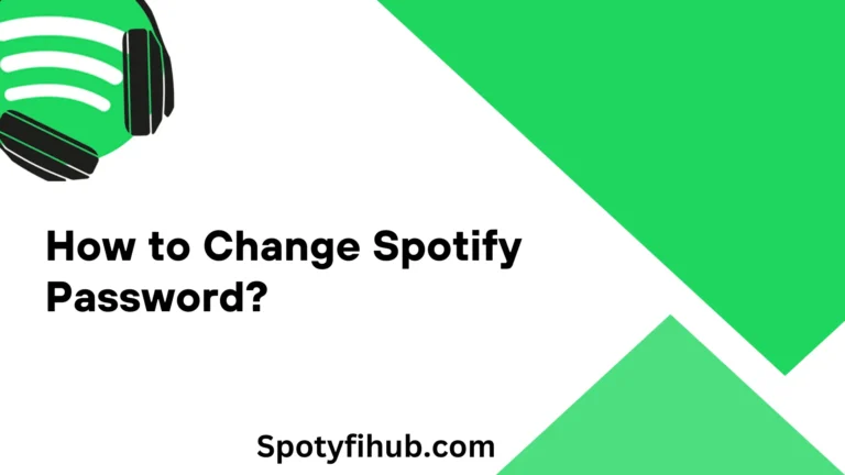 How to Change Spotify Password? A Guide to Protect Your Account