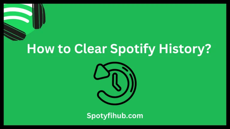 How to Clear Spotify History – Delete Your Spotify History on Android and iPhone