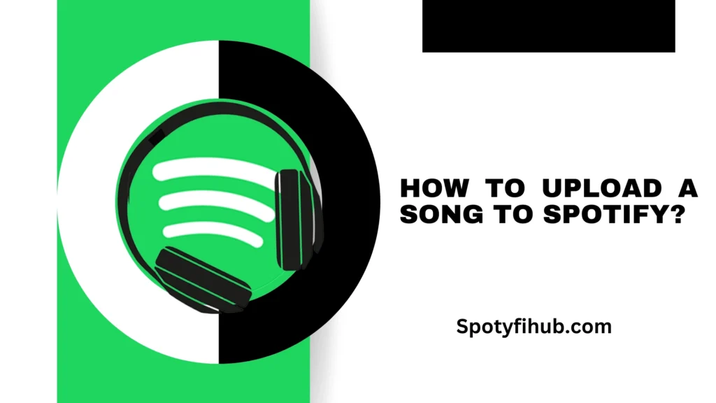 How to Upload a Song to Spotify