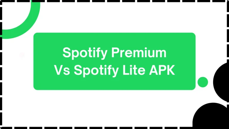 Spotify Premium VS Spotify Lite APK: In-Depth Comparison To Help You Choose Yours!